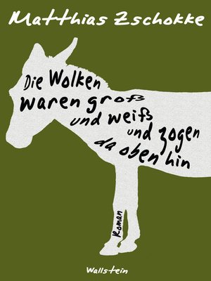 cover image of Die Wolken waren groß und weiß und zogen da oben hin
